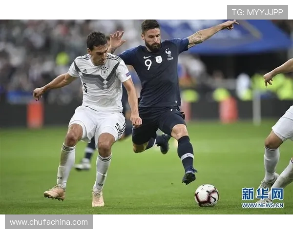 德国与法国精彩对决视频直播全程回顾与分析